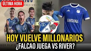 Hoy VUELVE MILLONARIOS | &iquest;Juega Falcao VS RIVER? | Nueva CAMISETA FILTRADA | Noticias
