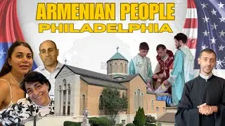 Armenian People in the USA | Philadelphia Armenian Church Diaspora | American Accents