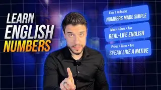 Learn English Numbers &ndash; Counting, Big Numbers, Money, Dates & Time
