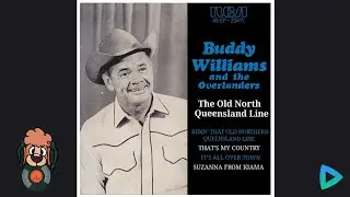 The Old North Queensland Line (Side 2) - Buddy Williams
