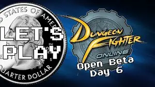 Let's Play Dungeon Fighter Online - The Great Break In