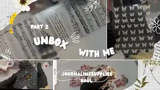 Journaling Supplies Haul (Part 2) | Unbox with me | FaaZiYa