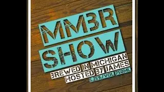 MMBR - Episode 011 
