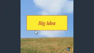 Big Idea