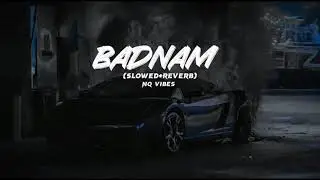 Badnam full song lyrics 122456