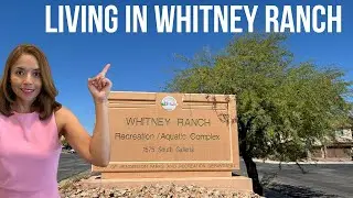 Whitney Ranch Henderson - Housing, Restaurants, Schools, etc.