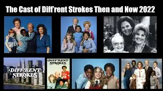 The Cast of Diff'rent Strokes Then and Now 2022