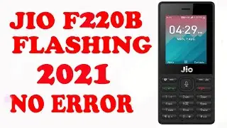 JIO F220B FLASHING 100% TESTED || JIO 220B FLASHING STEP BY STEP
