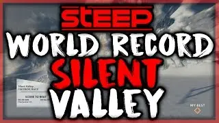 STEEP - Silent Valley World Record Time 00:54:347 by SiNoMaTiC