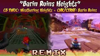 &diams; [Weathering Heights + Barin Ruins] CBTWOC/CNK  MASHUP &mdash; Barin Ruin Heights