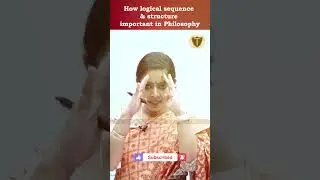 How logical sequence & structure important in Philosophy #drtanujain #philosophy #shorts #reels
