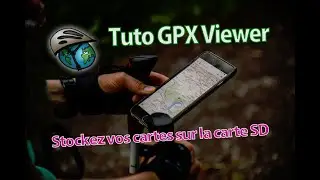 Tuto GPX viewer Pro - stocker les cartes sur la carte SD et importer un parcours depuis Openrunner
