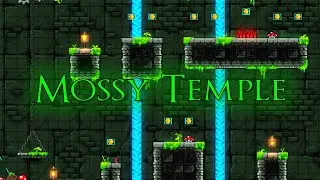 &ldquo;Mossy Temple&rdquo; by red7777 (Me) [Geometry Dash 2.2]