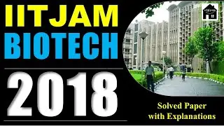 IIT JAM 2018 Biotech Solved Paper I Explained MSQ & NAT Section