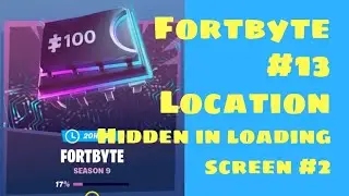 fortbyte #13 location - Clue hidden in loading screen #2 - Fortnite - DSDK Gaming