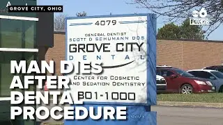 Grove City man dies after dental procedure; investigation underway