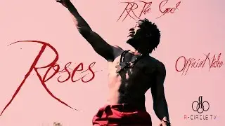 RR The God -Roses [Prod RR] Official Video Shot By BelTheGoddess