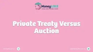 Private Treaty versus Auction