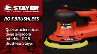 Qu&eacute; caracter&iacute;sticas tiene la lijadora rotorbital RO 5 Bushless Stayer