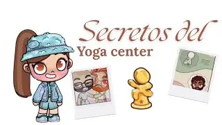 Secretos del nuevo yoga center en  *avatar World*