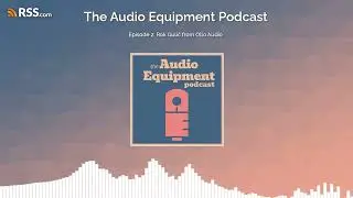Episode 2: Rok Gulič from Ollo Audio