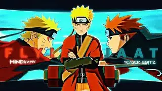 Naruto X Flying Jaat [Hindi/AMV] | Naruto Birthday Special Edit [Pain Arc] | Made By Yeager Editz | 