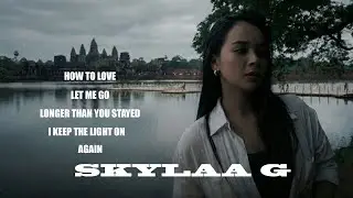 How To Love - I Keep The light On Now | Sad Songs Playlist | Skylaa G Collection Love Song 2026