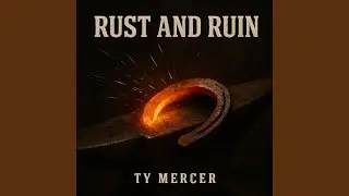 Rust And Ruin