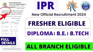 IPR New Recruitment 2024। Freshers 😍। Diploma & B.tech। All India Eligible। IPR Vacancy 2024। Jobs