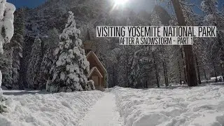 Yosemite National Park - Winter Experience (Part 1)