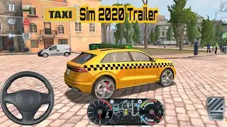 Taxi Sim 2020 Trailer  - Android Gameplay & iOS FHD