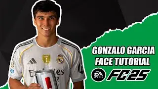 EA FC 25 || КАК СОЗДАТЬ ГОНСАЛО ГАРСИЮ ⚪РЕАЛ МАДРИД⚪ В FC 25 — ОБУЧЕНИЕ ПО ЛИЦУ