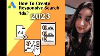 How to Create Responsive Search Ads - 2023