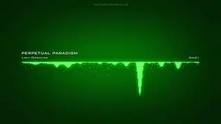 Lish Grooves ♪ perpetual paradigm  #CinematicCalm