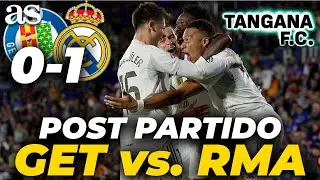 GETAFE 0 - REAL MADRID 1 | Pol&eacute;mica y an&aacute;lisis del partido | ARDA, MBAPP&Eacute; y VINICIUS | Tangana FC #8