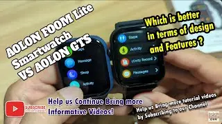 AOLON FOOM Lite Smartwatch VS AOLON GTS Smartwatch - Comparison Review of Design and Features
