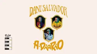 A Diario - @DaniSalvadorrr @nfx.oficial (VIDEO OFICIAL) (PRA CIMA)
