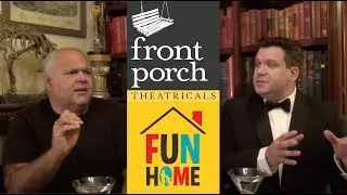 Review: FUN HOME, Front Porch Theatricals