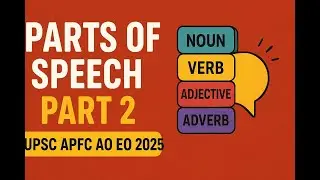 Parts of Speech Part 2 | Adjective, Preposition, Conjunction & Interjection | UPSC&nbsp;APFC&nbsp;AO&nbsp;EO&nbsp;2025