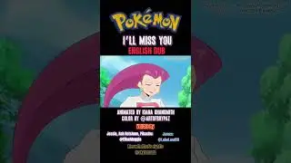 Pokemon - I&rsquo;ll Miss You (Ash/Team Rocket Goodbye)