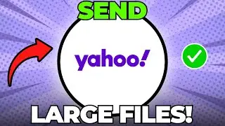 How to Send Large Files Through Yahoo (Quick & Easy)