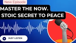 The Stoic Secret to Never Worrying Again (4 Minutes to Master the Present)