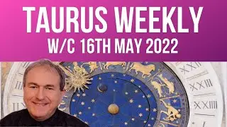 Taurus Horoscope Weekly Astrology from 16th May 2022