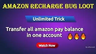 amazon balance transfer into 1 account | Amazon free recharge trick loot | By Offerswall
