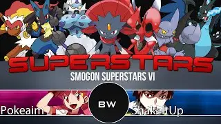 Smogon Superstars 6 Round 3 - PokeaimMD vs. ShakeItUp |Pokemon BW2 OU|