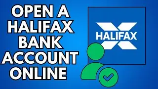 How to Open a Halifax Bank Account Online | Step-by-Step Guide