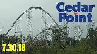 Cedar Point - 7.30.18 - 16 New Creds + My First Ride on Steel Vengeance!