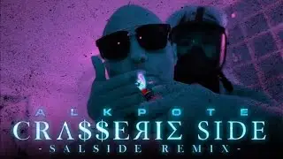 Alkpote - CrasserieSide (Salside Remix) - Daymolition
