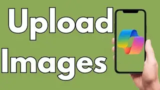 How To Upload Images To Microsoft Copilot Mobile [2026 Guide]