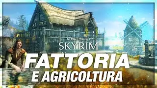 Fattoria e Agricoltura - Skyrim Anniversary Edition ITA